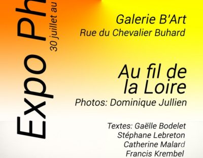 Expo Photo sur l’Ile de Béhuard jusqu’au 20 Août 2018